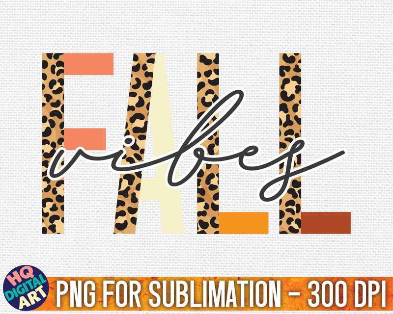 Fall Vibes Sublimation PNG SVG HQDigitalArt 