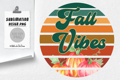 Fall Vibes Sublimation | Retro Fall Design Sublimation WatercolorColorDream 