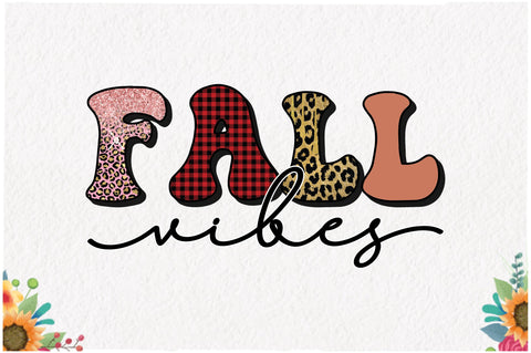 Fall Vibes Sublimation Sublimation Jagonath Roy 