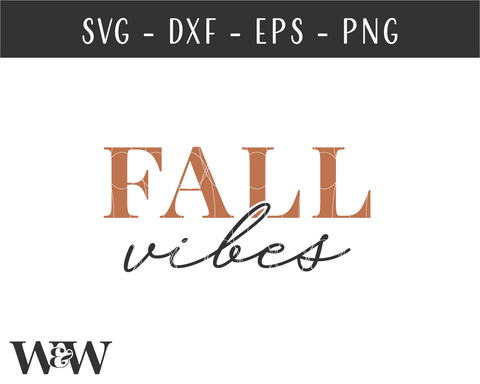 Fall Vibes SVG | Autumn SVG SVG Wood And Walt 