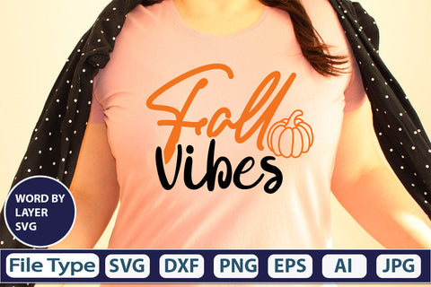 Fall Vibes SVG Cut File SVGs,quotes-and-sayings,food-drink mini-bundles,print-cut,on-sale Clipart Clip Art Sublimation or Vinyl Shirt Design SVG DesignPlante 503 
