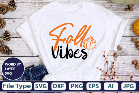 Fall Vibes SVG Cut File SVGs,quotes-and-sayings,food-drink mini-bundles,print-cut,on-sale Clipart Clip Art Sublimation or Vinyl Shirt Design SVG DesignPlante 503 