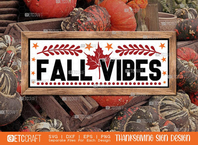 Fall Vibes SVG Cut File | Thanksgiving Sign Svg | Fall Decor Svg | Horizontal Sign Svg | Farmhouse Fall Sign | Thanksgiving door hanger Svg | Thanksgiving Wood Sign SVG ETC Craft 