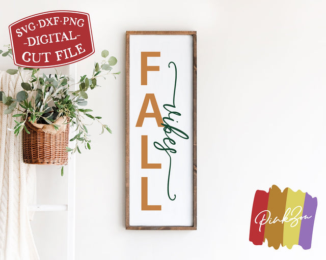 Fall Vibes SVG Files, Fall Porch Svg, Front Porch Svg, Vertical Sign, Autumn Svg, Thanksgiving, Commercial Use, Digital Cut Files, DXF PNG (1308165618) SVG PinkZou 