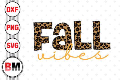 Fall Vibes SVG, PNG, DXF Files SVG BMDesign 