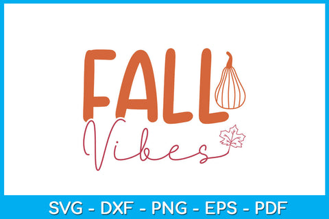 Fall Vibes SVG PNG PDF Cut File SVG Creativedesigntee 