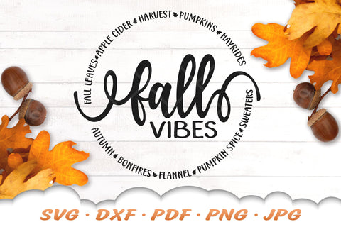 Fall Vibes SVG | Round Fall Sign | Fall SVG Cut Files SVG Cloud9Design 