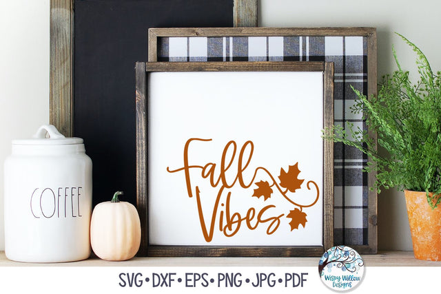 Fall Vibes SVG SVG Wispy Willow Designs 