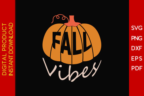Fall Vibes Thanksgiving Fall SVG PNG PDF Cut File SVG Creativedesigntee 
