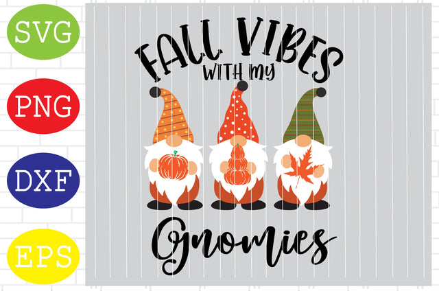 Fall Vibes with My Gnomes Svg, Welcome Fall Svg, Hello Fall Gnomes Svg, Fall Gnomes Svg, Thanksgiving Svg, Autumn Svg, Autumn Gnomes Svg, Fall Svg SVG DigitalSvgFiles 