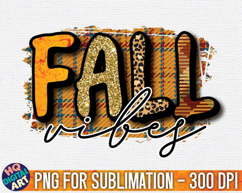 Fall Vibes with plaid background Sublimation PNG SVG HQDigitalArt 