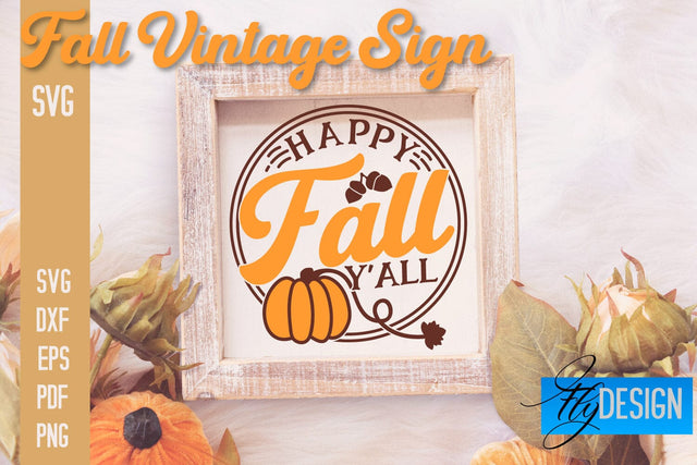 Fall Vintage Sign SVG Design | Funny Quotes SVG SVG Fly Design 