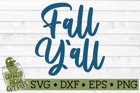 Fall Y'all SVG File SVG Crunchy Pickle 