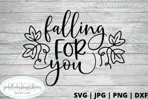 Falling for you SVG Good Morning Chaos 