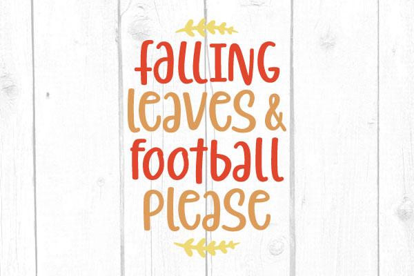 Falling Leaves And Football Please Svg SVG cricutfilesmg 