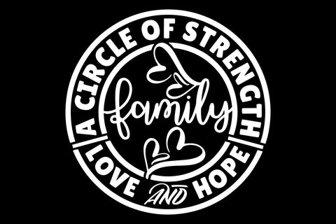 Family A Circle Of Strength Love & Hope Svg, Png SVG TonisArtStudio 