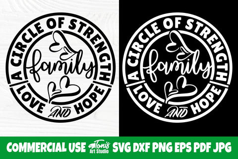 Family A Circle Of Strength Love & Hope Svg, Png SVG TonisArtStudio 