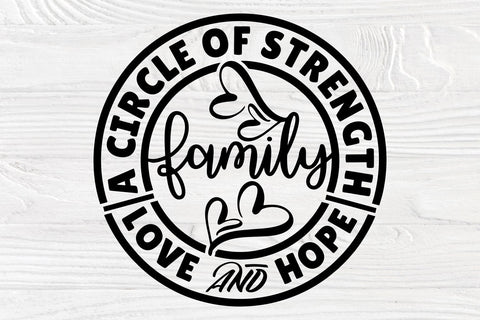 Family A Circle Of Strength Love & Hope Svg, Png SVG TonisArtStudio 