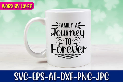 Family a Journey to Forever Svg SVG Blessedprint 