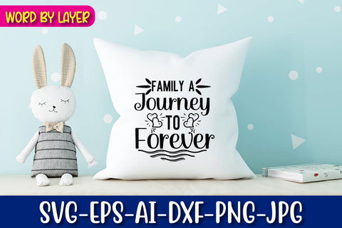 Family a Journey to Forever Svg SVG Blessedprint 