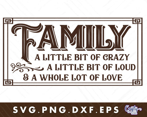 Family A Little Bit Of Crazy Svg | Love Svg SVG Crafty Mama Studios 