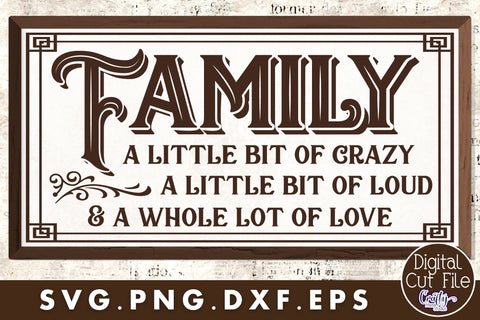 Family A Little Bit Of Crazy Svg | Love Svg SVG Crafty Mama Studios 