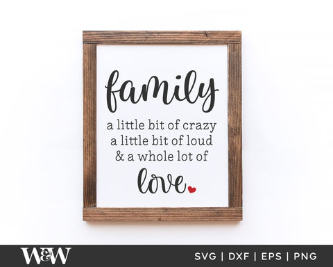 Family A Whole Lot Of Love SVG | Farmhouse Sign SVG SVG Wood And Walt 