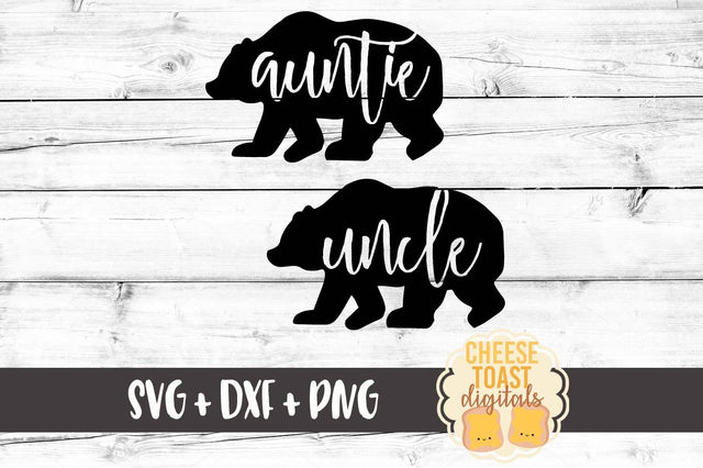 Family Bears: Auntie Bear - Uncle Bear SVG Cheese Toast Digitals 