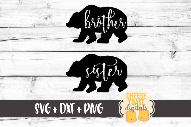 Family Bears: Brother Bear - Sister Bear SVG Cheese Toast Digitals 