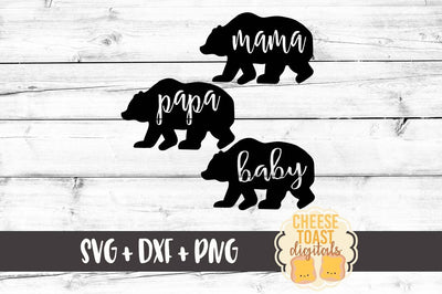 Family Bears: Mama Bear - Papa Bear - Baby Bear SVG Cheese Toast Digitals 