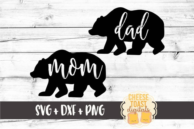 Family Bears: Mom Bear - Dad Bear SVG Cheese Toast Digitals 