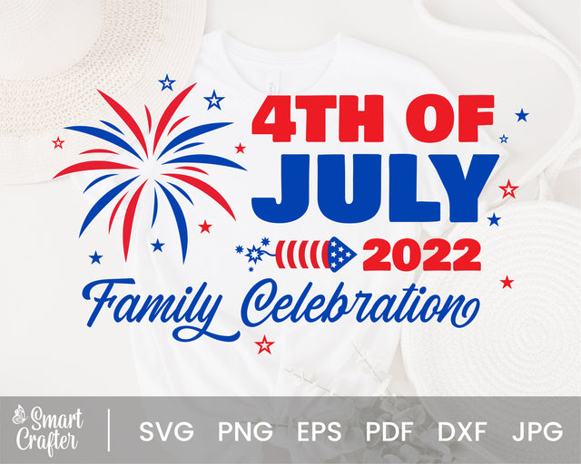 Family Celebration July 4th 2022 SVG, 4th of July SVG, Patriotic Png, Independence Day, Fourth of july Family Shirt, Svg Files for Cricut SVG Fauz 