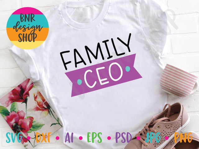 Family CEO SVG SVG BNRDesignShop 