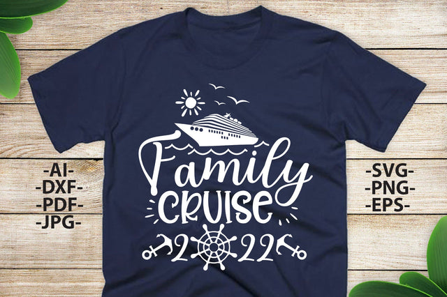 Family Cruise 2022 Svg, Cruise Svg, Family Cruise Shirts, Vacation, Summer Boat Trip, Silhouette, SVG Cut File SVG 1uniqueminute 
