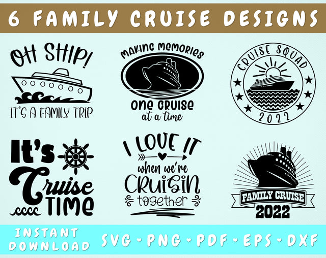 Family Cruise SVG Bundle, 6 Designs, Family Cruise SVG For Shirts, Oh Ship It's A Family Trip SVG, Family Cruise 2022 SVG, Cruise Squad SVG SVG HappyDesignStudio 