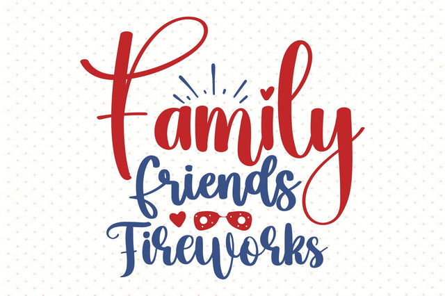 Family Friends Fireworks svg SVG orpitasn 
