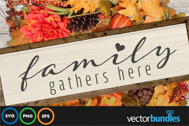 Family gathers here quote svg SVG vectorbundles 