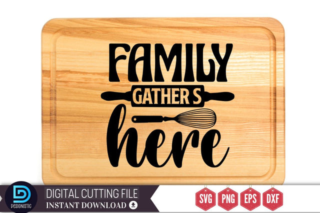 Family gather's here SVG SVG DESIGNISTIC 