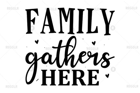Family gathers here SVG SVG Regulrcrative 