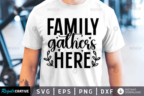 Family gathers here SVG SVG Regulrcrative 