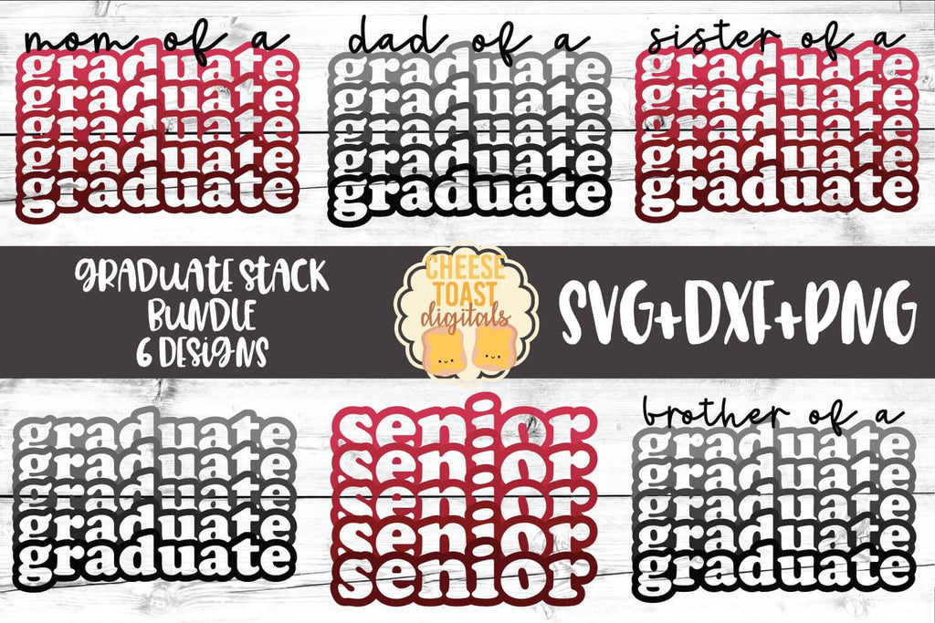 Family Graduation Bundle - Senior - Stack SVG PNG DXF Cut Files - So Fontsy