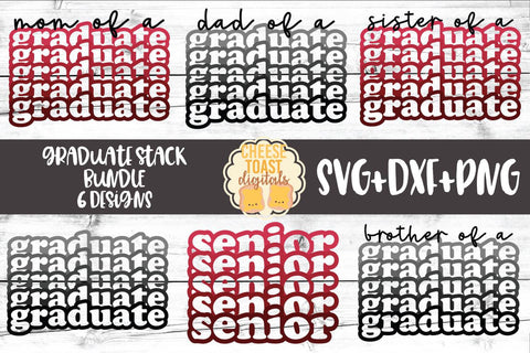 Family Graduation Bundle - Senior - Stack SVG PNG DXF Cut Files SVG Cheese Toast Digitals