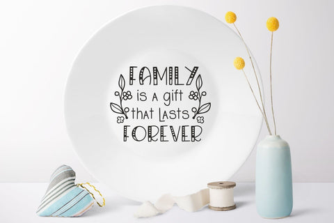 Family is a gift that lasts forever svg Family Quote clipart cut file SVG Zoya Miller 