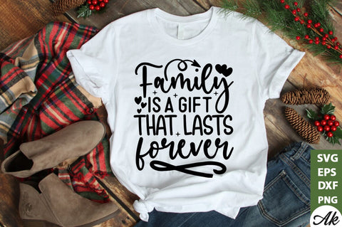 Family is a gift that lasts forever SVG SVG akazaddesign 