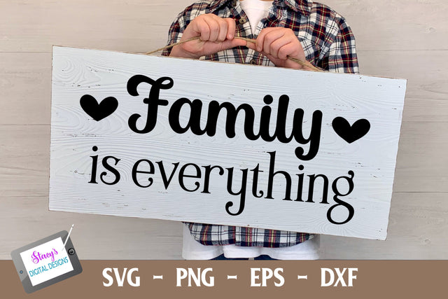 Family is Everything | Farmhouse Sign SVG Stacy's Digital Designs 