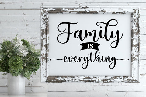 Family is Everything I Family Sign SVG I Farmhouse Sign SVG SVG Happy Printables Club 