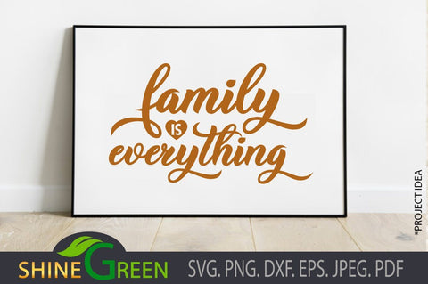 Family is Everything SVG Cut Files SVG Shine Green Art 