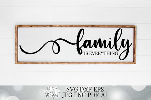 Family Is Everything SVG Diva Watts Designs 