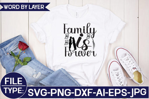 Family is Forever SVG Cut File SVG Studio Innate 