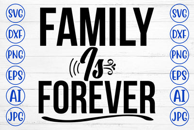 Family Is Forever SVG Cut File SVG Syaman 